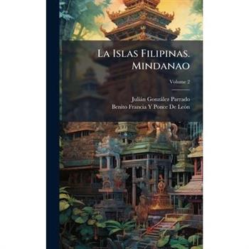 La Islas Filipinas. Mindanao