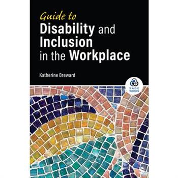 Guide to Disability and Inclusion in the Workplace