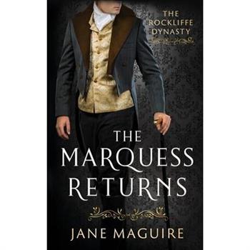 The Marquess Returns