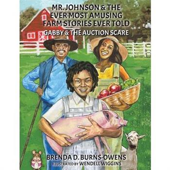 Mr. Johnson & The Ever Most Amusing Farm Stories Ever Told