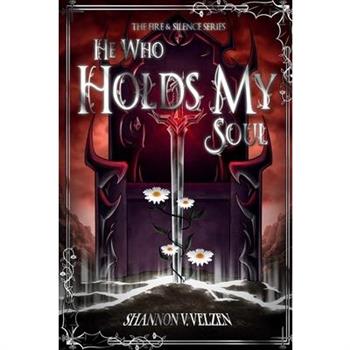 He Who Holds My Soul