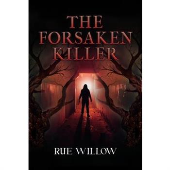 The Forsaken Killer