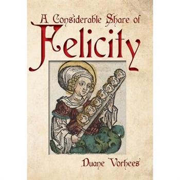 A Considerable Share of Felicity