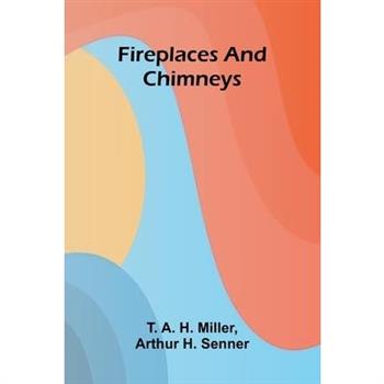 Fireplaces and Chimneys