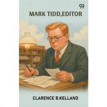 Mark Tidd, Editor