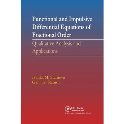 Functional and Impulsive Differential Equations of Fractional Order