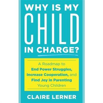 Why Is My Child in Charge?