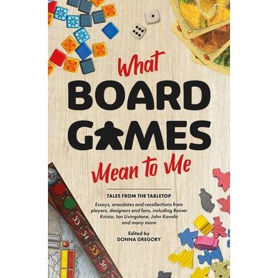 What Board Games Mean to Me
