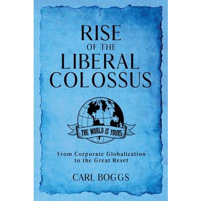Rise of the Liberal Colossus