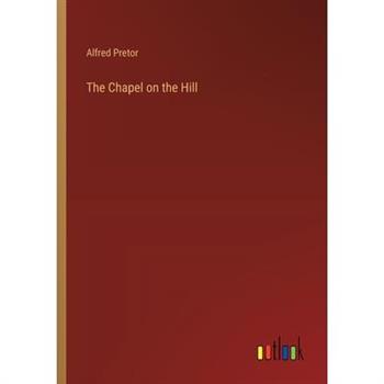 The Chapel on the Hill
