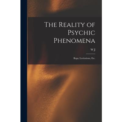 The Reality of Psychic Phenomena