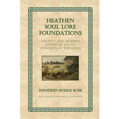 Heathen Soul Lore Foundations
