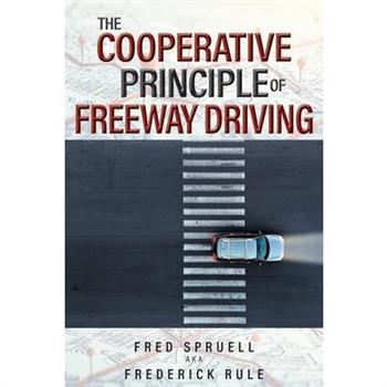 The Cooperative Principle of Freeway Driving