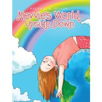 Nevvie's World Upside Down