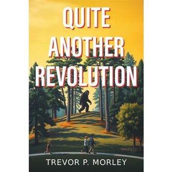 Quite Another Revolution