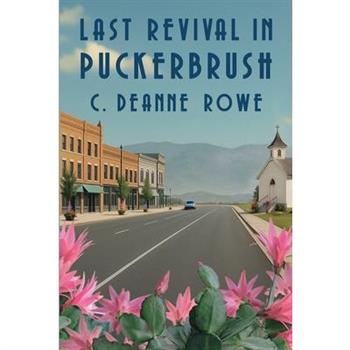 Last Revival In Puckerbrush