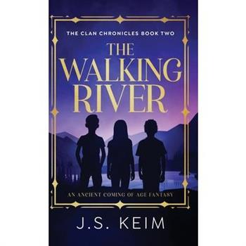 The Walking River