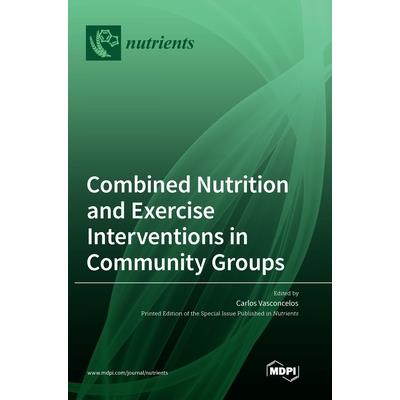Combined Nutrition and Exercise Interventions in Community Groups
