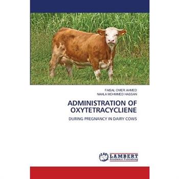 Administration of Oxytetracycliene