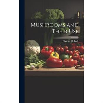 Mushrooms and Their Use