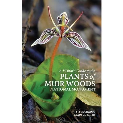 A Visitor's Guide to the Plants of Muir Woods National Monument