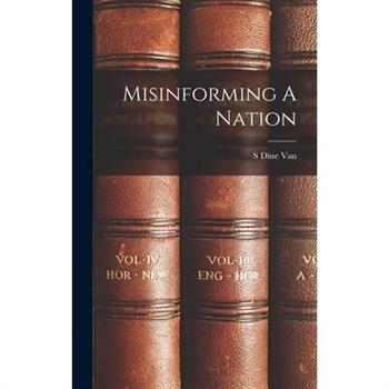 Misinforming A Nation
