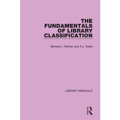 The Fundamentals of Library Classification