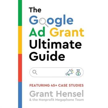 The Google Ad Grant Ultimate Guide