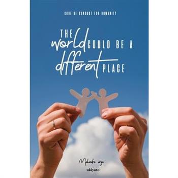The World Could Be A Different Place!