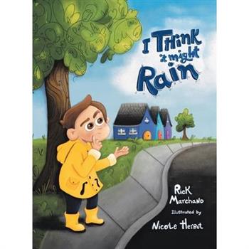 I Think It Might Rain