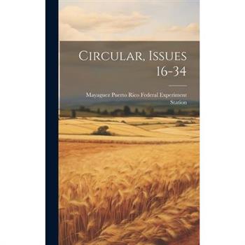 Circular, Issues 16-34