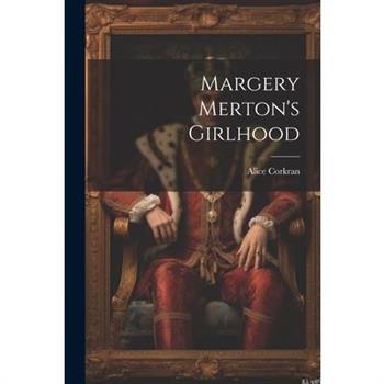 Margery Merton's Girlhood
