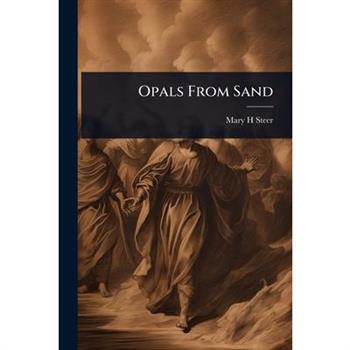 Opals From Sand