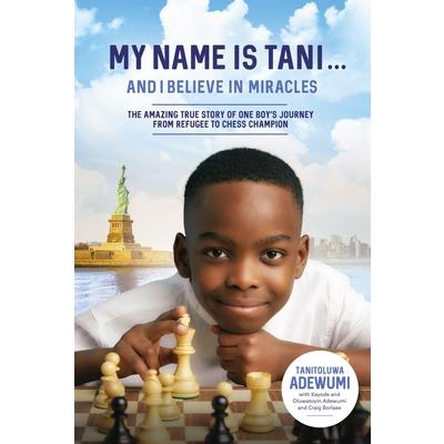 My Name Is Tani . . . and I Believe in Miracles