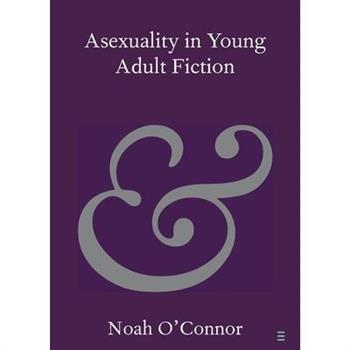 Asexuality in Young Adult Fiction