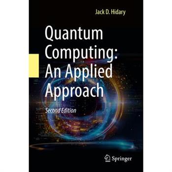 Quantum Computing: An Applied Approach
