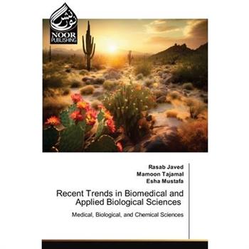 Recent Trends in Biomedical and Applied Biological Sciences