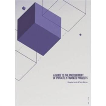 A Guide to the Procurement of Privately Financed Projects: An Indicative Assessment of the Procurement Process