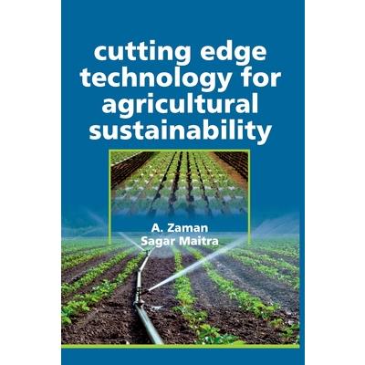 Cutting Edge Technology For Agricultural Sustainability