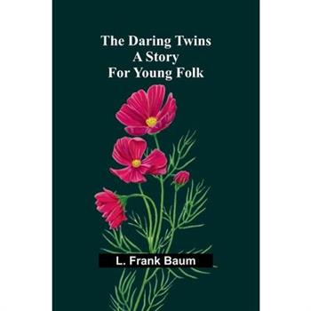 The Daring Twins