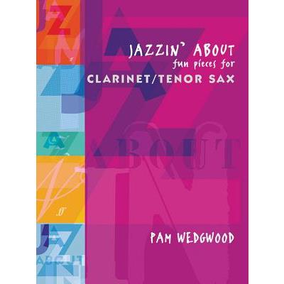 Jazzin' about -- Fun Pieces for Clarinet / Tenor Sax