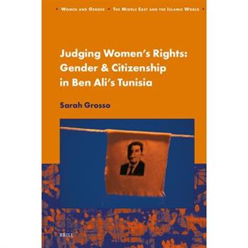 Judging Women's Rights, Gender & Citizenship in Ben Ali's Tunisia