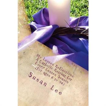 My Lenten Reflections