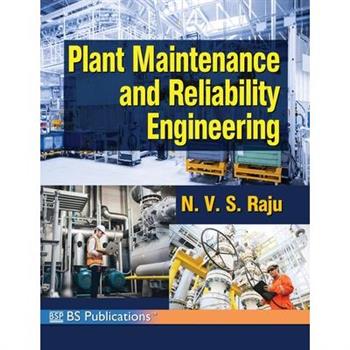 Plant Maintenance and Reliability Engineering