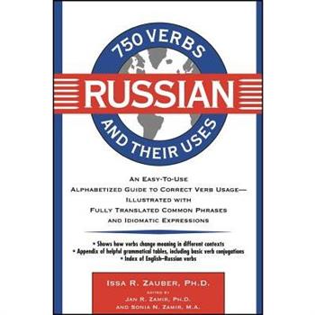 750 Russian Verbs and Their Uses