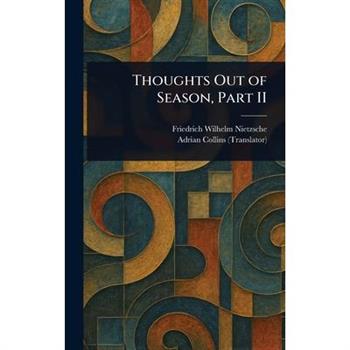 Thoughts Out of Season, Part II