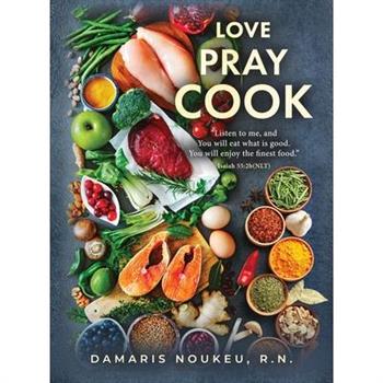 Love Pray Cook