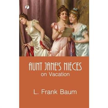 Aunt Jane's Nieces on Vacation