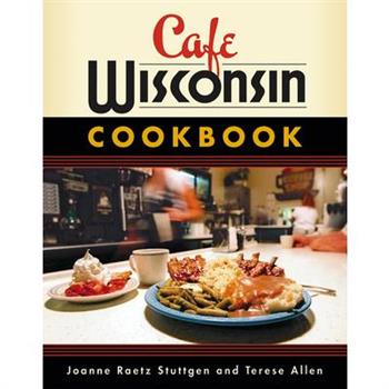 Cafe Wisconsin Cookbook