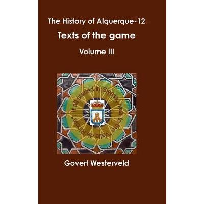 The History of alquerque-12. Texts of the game - Volume III.